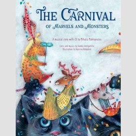 Carnival of marvels and monsters + cd