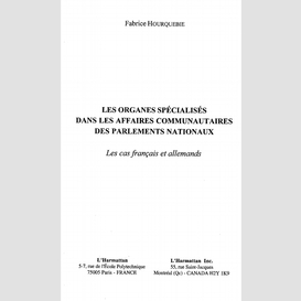 Organes spécialisés dans les affaires communautaires des parlements nationaux