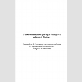 L'environnement en politique etrangere : raisons et illusion