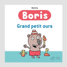 Boris grand petit ours