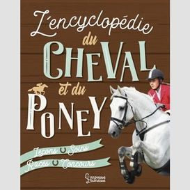 Encyclopedie du cheval et du poney (l')