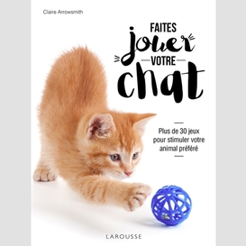 Faites jouer votre chat