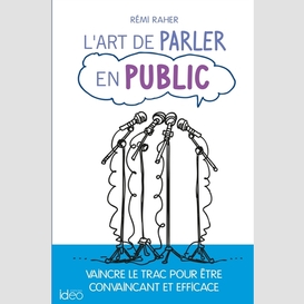 Art de parler en public (l')