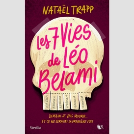 7 vies de leo bellamy