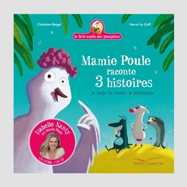 Mamie poule raconte 3 histoires
