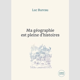 Ma geographie est pleine d'histoires