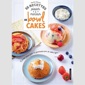 35 recettes de bowl cake