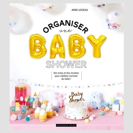 Organiser une baby shower