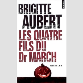 Quatre fils du dr march -les