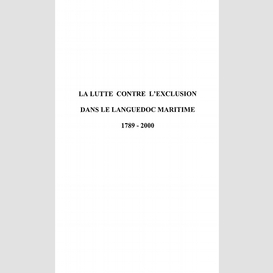 Lutte contre l'exclusion dans la languedoc maritime (1789-20