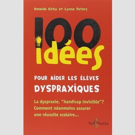 100 idees pour aider eleves dyspraxiques