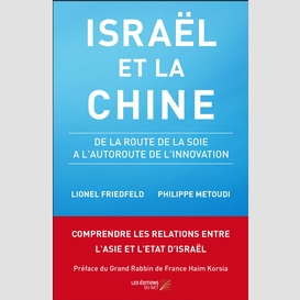 Israël et la chine - de la route de la soie à l'autoroute de l'innovation