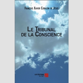 Le tribunal de la conscience