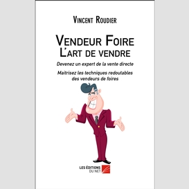 Vendeur foire - l'art de vendre