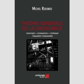 Theorie generale de la croissance