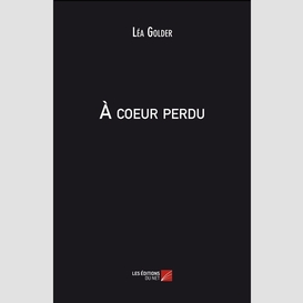 À coeur perdu