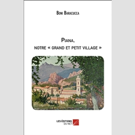 Piana, notre « grand et petit village »