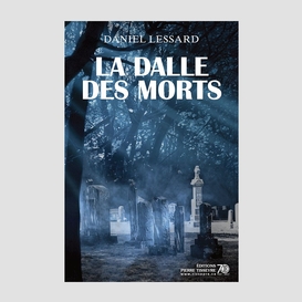 La dalle des morts