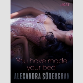 You have made your bed - erotic short story