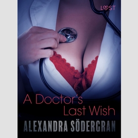 A doctor's last wish - erotic short story
