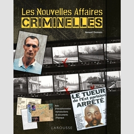 Nouvelles affaires criminelles (les)