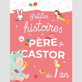 Petites histoires pere castor des 1 an