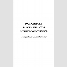 Dictionnaire russe-français d'éthymologie comparée