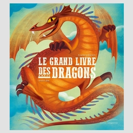 Grand livre des dragons (le)