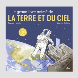 Grand livre anime de la terre et du ciel