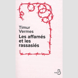 Affames et les rassasies (les)