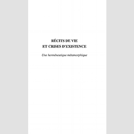 Recits de vie et crises d'existence