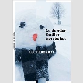 Dernier thriller norvegien (le)