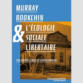 Murray bookchin et l'ecologie sociale li