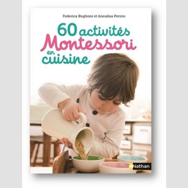 60 activites montessori en cuisine