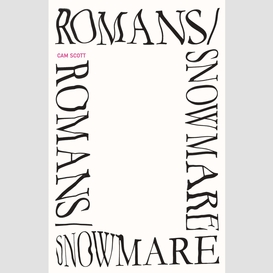 Romans/snowmare