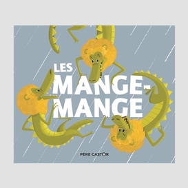 Mange-mange (les)