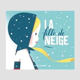 Fille de neige (la)