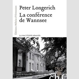 Conference de wannsee (la)