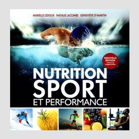 Nutrition, sport et performance, 3e édition