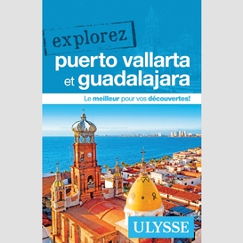 Explorez puerto vallarta et guadalajara