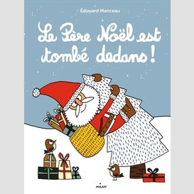 Pere noel est tombe dedans (le)