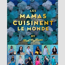 Mamas cuisinent le monde (les)