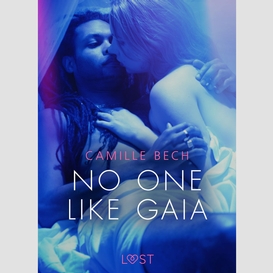 No one like gaia - erotic short story