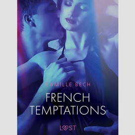 French temptations - erotic short story
