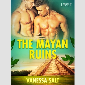 The mayan ruins - erotic short story