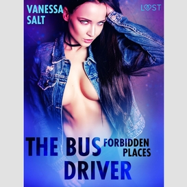 Forbidden places: the bus driver
