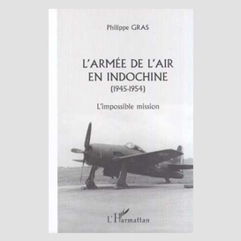 L'armée de l'air en indochine (1945-1954)