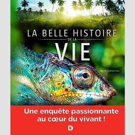 Belle histoire de la vie (la)