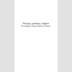 Musique, politique, religion