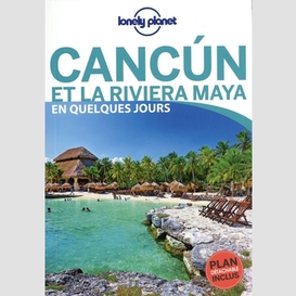 Cancun et riviera maya